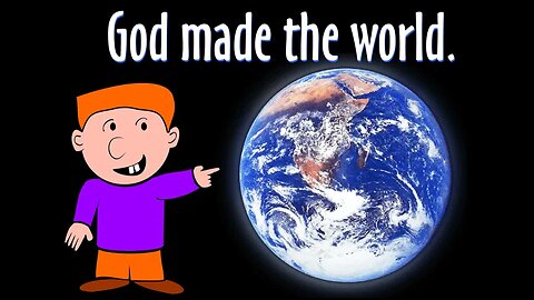 God created EVERYTHING! He made me, and He made you too (animated)!