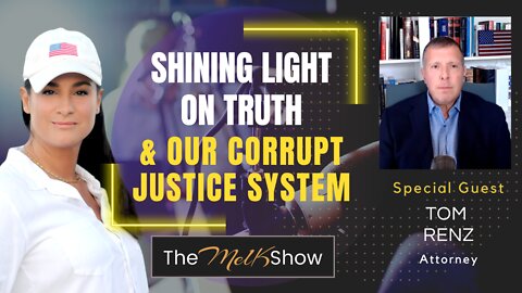 Mel K & Attorney Tom Renz Shining Light On Truth & Corrupt Justice System 9-9-22