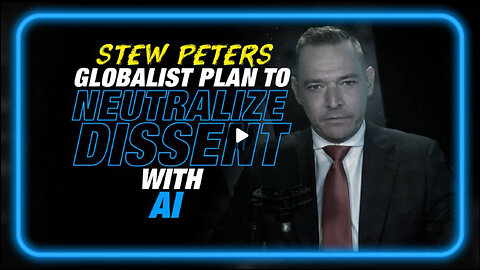 Stew on Infowars: The Globalist Plan to Use AI to Neutralize Dissent
