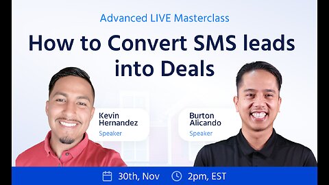 Converting SMS Leads into Deals 9 w Kevin Hernandez Burton