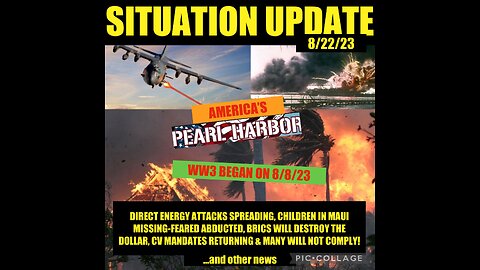 SITUATION UPDATE 8/22/23