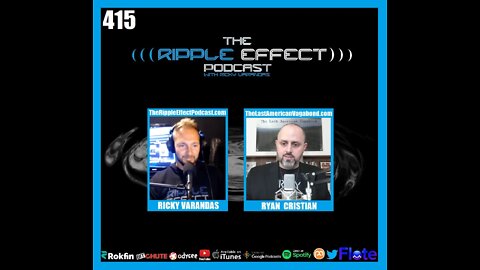 The Ripple Effect Podcast #415 (Ryan Cristián | Question Everything)