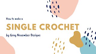 How to make a Single Crochet