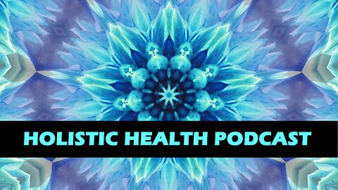 Holistic Health Podcast #9: Canadian Truckers, Joe Rogan, Healing From Vaccine Injuries