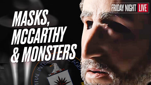 Masks, McCarthy & Monsters [Friday Night Live – 7:30 p.m. ET]