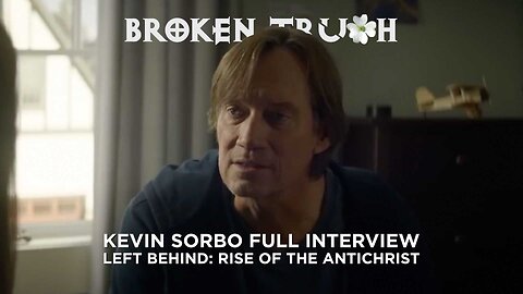 Broken Truth + Kevin Sorbo