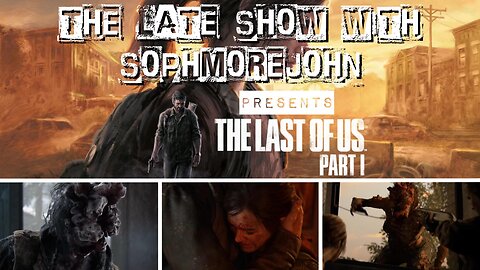 Never Have I Ever Played | Episode 1 - The Last of Us (PS5) - The Late Show With sophmorejohn