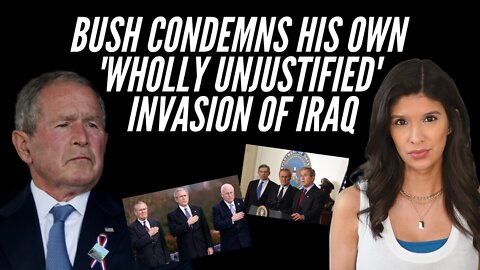 George W. Bush Publicly Condemns His Own 'Wholly Unjustified' Invasion of Iraq, 19 Years Later