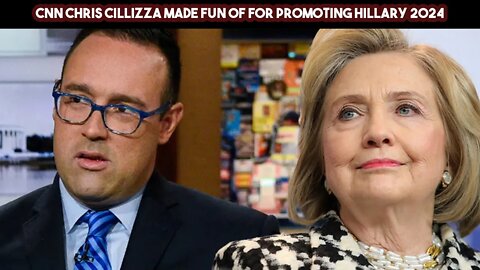 CNN Chris Cillizza Made Fun Of For Promoting Hillary 2024