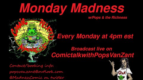 Monday Madness w/Pops & the Richness 4-25-22