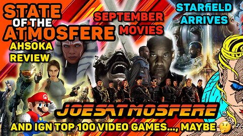 State of the Atmosfere Live: September Movies, Starfield Arrives & Ahsoka Review!