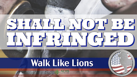 "Shall Not Be Infringed" Walk Like Lions Christian Daily Devotion with Chappy December 01, 2021
