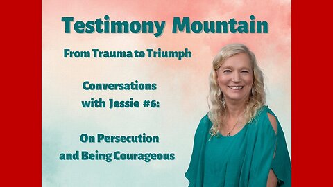 Conversations with Jessie Czebotar #6 - On Persecution and Being Courageous