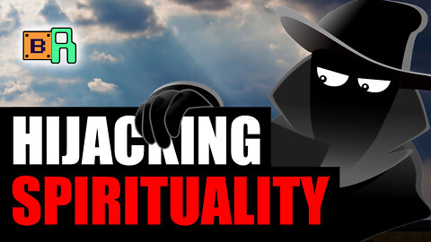 Hijacking Spirituality