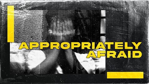 "Appropriately Afraid" - Worship Service - September 10, 2023