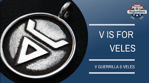 V is for Veles - V Guerrilla & Veles 11 Nov