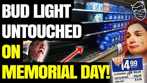 Videos Of FREE Bud Light Rotting on Shelves Over Memorial Day Go VIRAL | 'We Can't Give It Away!'