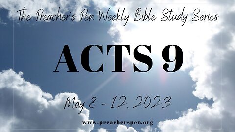 Bible Study Weekly Series - Acts 9 - Day #2