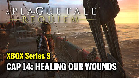 Chapter 14 - Healing Our Wounds - A Plague Tale: Requiem