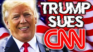 Breaking News: Trump Sues CNN for Defamation ($475M in Damages)