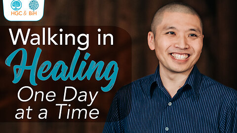 Walking in Healing, One Day at a Time - Scott Iwahashi #wednesdaywisdom