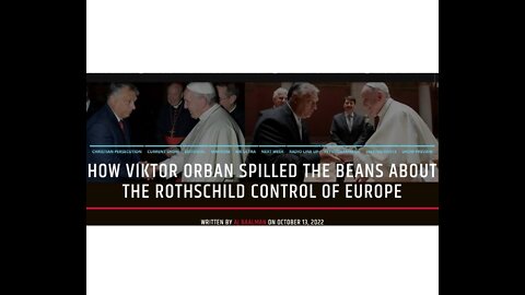 How Viktor Orban Spilled The Beans On The Rothschilds