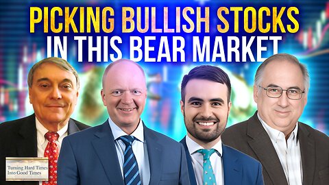 Picking Bullish Stocks in this Bear Market