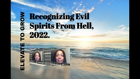 Recognizing Evil Spirits From Hell