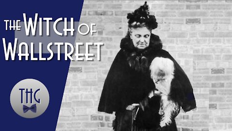 Hetty Green: The Witch of Wall Street