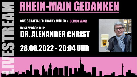 Rhein Main Gedanken 082-Beweg Was! Im Gespräch mit Dr. Alexander Christ ("Corona-Staat")