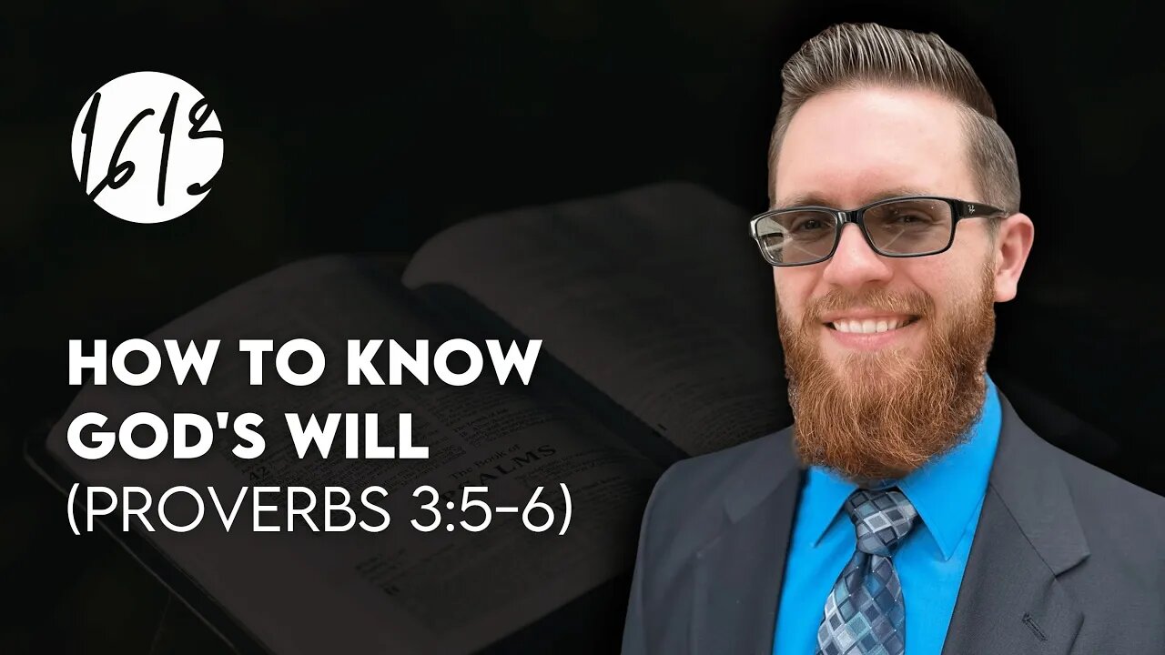 how-to-know-god-s-will-proverbs-3-5-6-bible-study