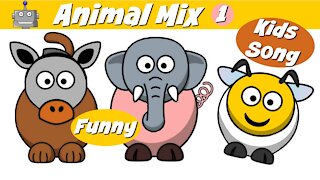 ANIMAL MIX 1 | FUNNY ANIMALS | NURSERY RHYMES | SILLY SONGS | KIDS SONGS | SING ALONG