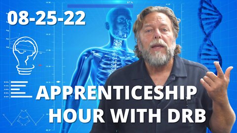 DrB Special Announcement "Apprenticeship Hour with DrB" LIVE Monthly Event (08/25/22)