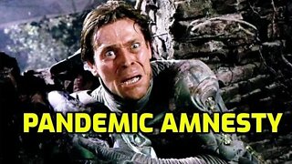 Pandemic amnesty