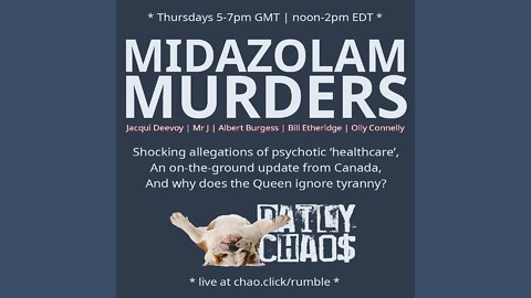 MIDAZOLAM MURDERS ~ Daily Chaos