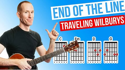 End Of The Line ★ Traveling Wilburys ★ Acoustic Guitar Lesson [with PDF]