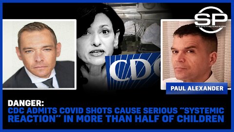 DANGER: CDC Admits COVID Shots Cause Serious “Systemic Reaction” in More Than HALF of Children