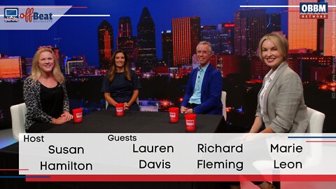 Politics & Health in Dallas: Lauren Davis, Richard Fleming, Marie Leon - OffBeat Business TV on OBBM