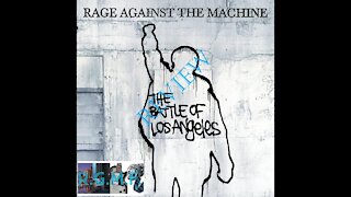 Rage Against the Machine - The Battle Of Los Angeles Album Review