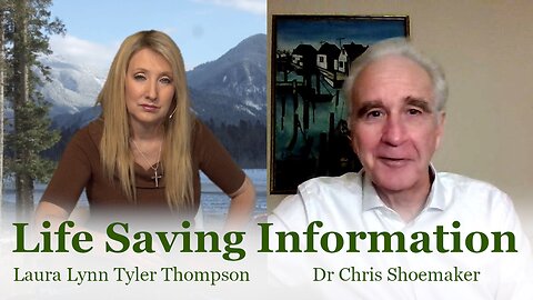 Life Saving Information from Dr Shoemaker with Laura Lynn Tyler Thompson