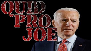 Quid Pro Quo Joe R Biden Jr.