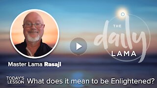 What does it mean to be Enlightened?