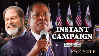 The 'Instant Campaign' in California Recall Election | CLIP | American Thought Leaders