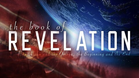 FBC Bible Study 9.21.22 Revelation Study