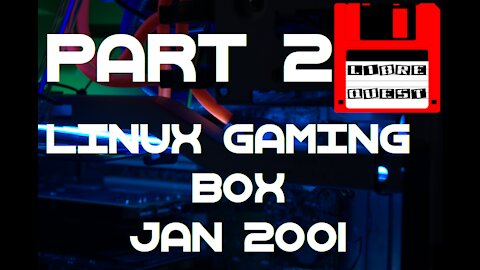 Linux Gaming Build January 2001 - Part 2