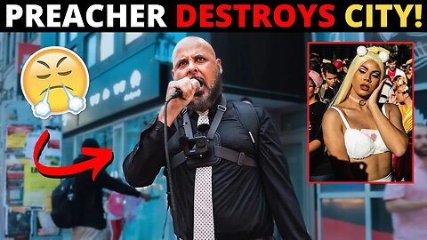 STREET PREACHER DESTROYS CITY OF SIN! (They Hate The Truth...)