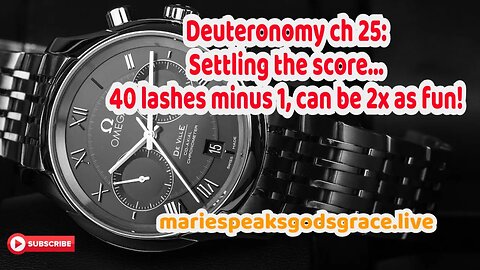 Deuteronomy 25: Settling the score... 40 lashes minus 1; can be twice as fun!