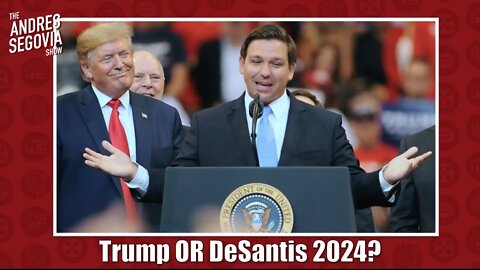 Looking Ahead: Trump Or DeSantis 2024?