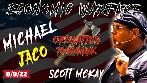 Michael Jaco Launches Offensive on the Corporate Criminal Machine - Operation Tomahawk