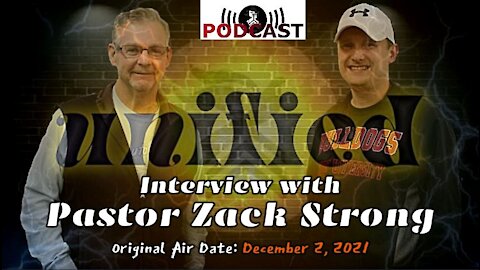 Interview with Pastor Zack Strong (12/2/21)